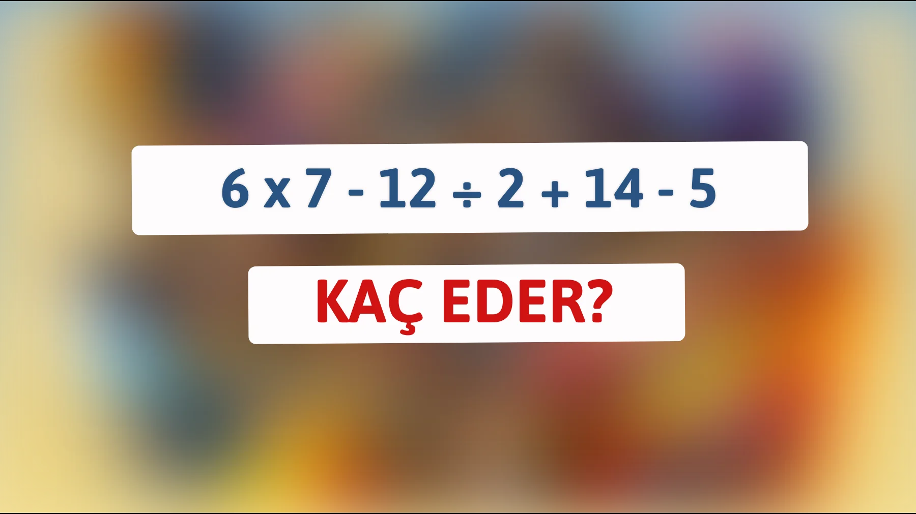 Bu matematik sorusunu sadece dâhiler doğru yapabiliyor: Hadi, sonucu bulabilecek misiniz?"