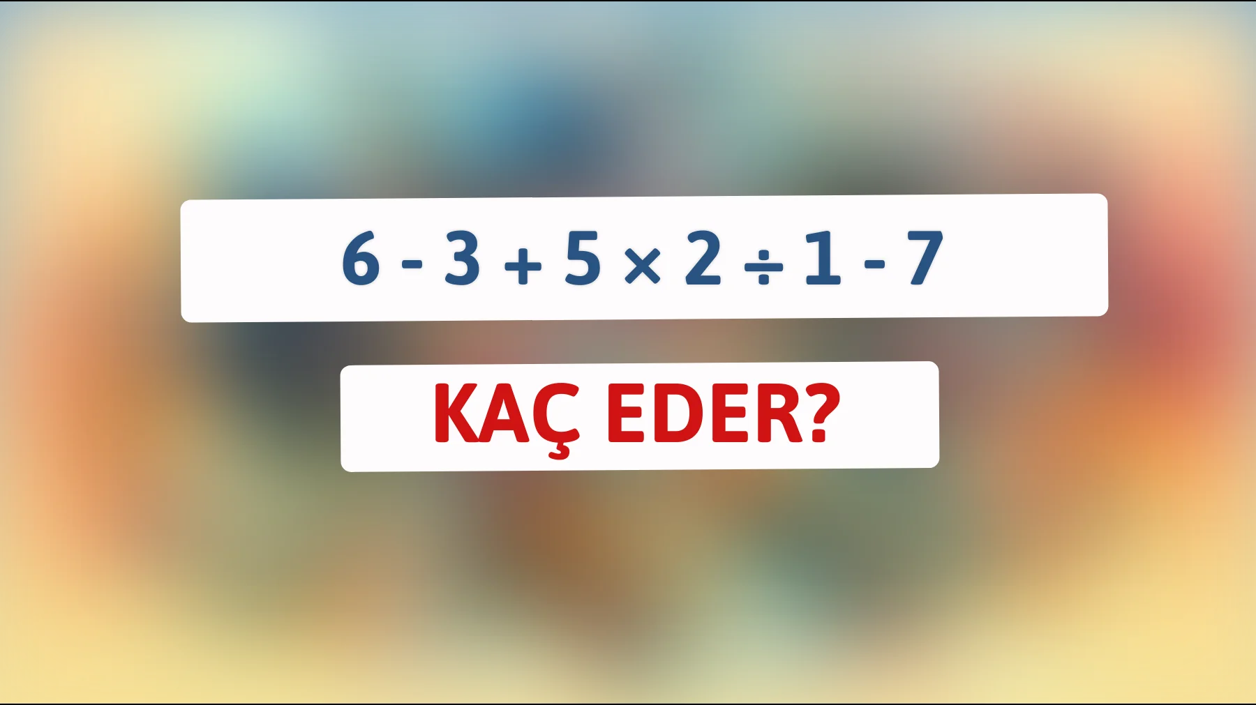 En zeki kim? Bu matematik bilmecesini çözebilir misin?"